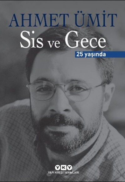 Sis ve Gece - 25 Yaşında