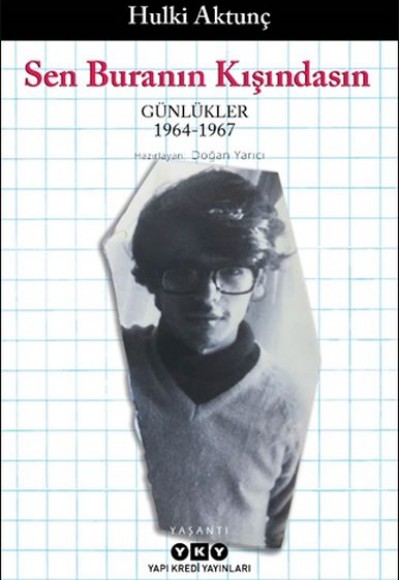 Sen Buranın Kışındasın - Günlükler (1964-1967)