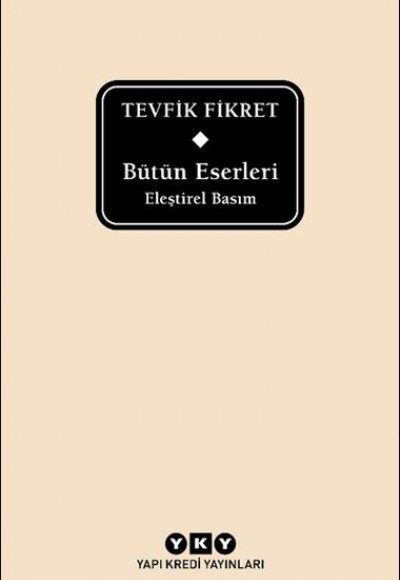 Bütün Eserleri Eleştirel Basım - Tevfik Fikret (Delta)