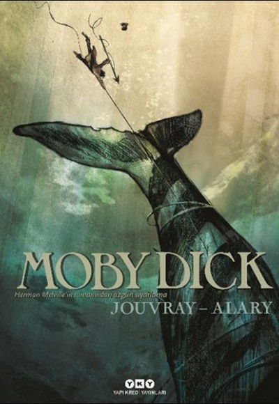 Moby Dick - Herman Melville’in Romanından Özgün Uyarlama