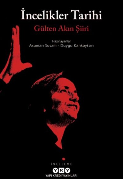 İncelikler Tarihi - Gülten Akın Şiiri