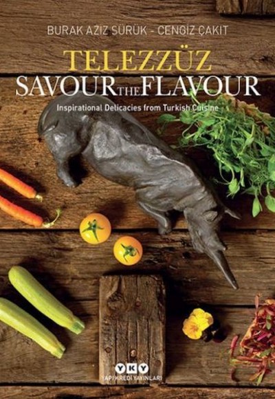 Telezzüz - Savour the Flavour - Inspirational Delicacies from Turkish Cuisine