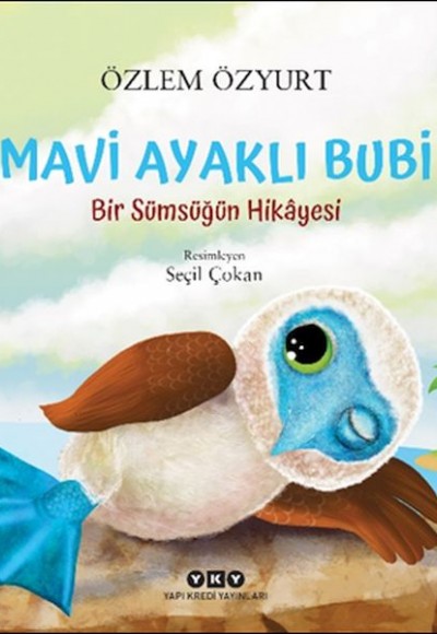 Mavi Ayaklı Bubi – Bir Sümsüğün Hikâyesi