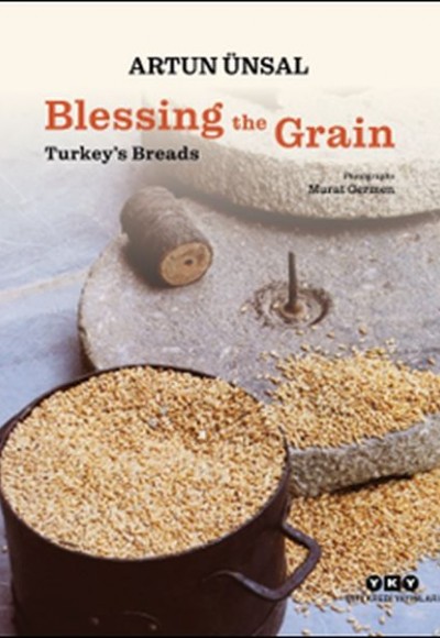 Blessing the Grain - Turkey's Bread