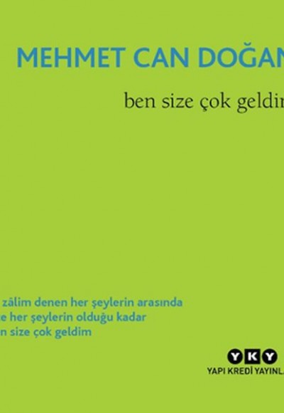 Ben Size Çok Geldim