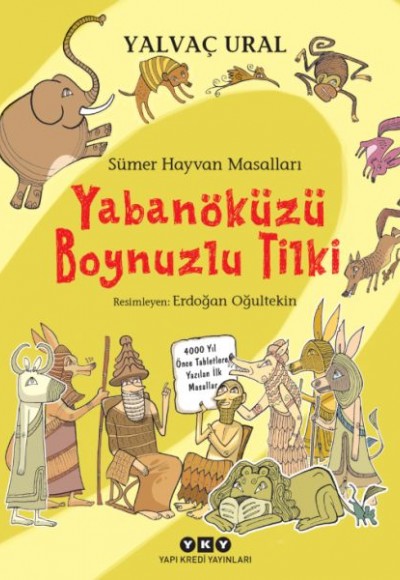 Sümer Hayvan Masalları - Yabanöküzü Boynuzlu Tilki