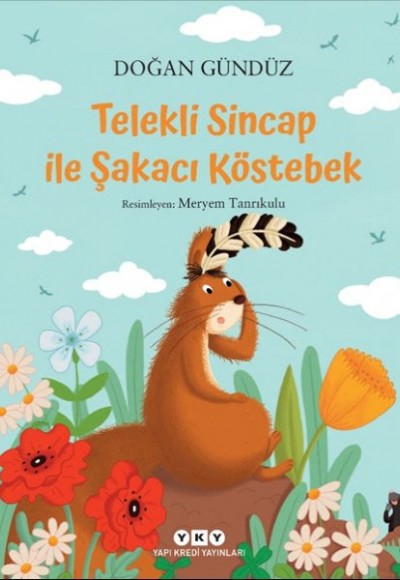 Telekli Sincap ile Şakacı Köstebek