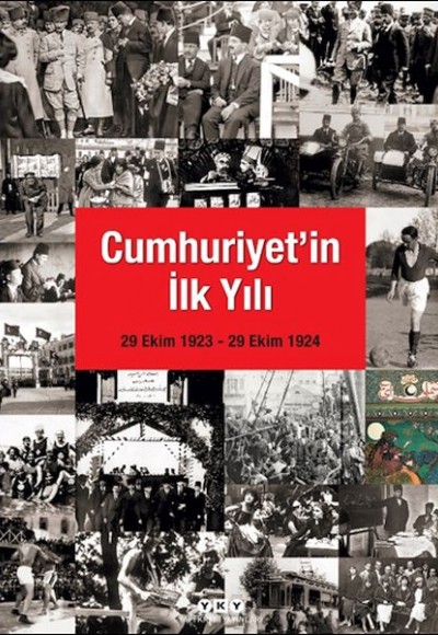 Cumhuriyet'in İlk Yılı (29 Ekim 1923 – 29 Ekim 1924)