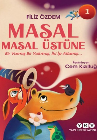 Masal Masal Üstüne 1 – Bir Varmış Bir Yokmuş, İki İp Atlamış