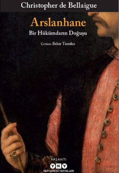 Arslanhane – Bir Hükümdarın Doğuşu