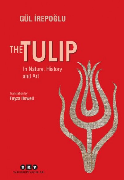 The Tulip – In Nature, History and Art