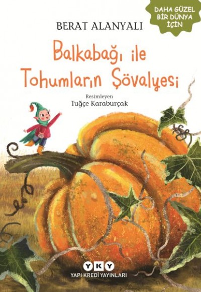 Balkabağı ile Tohumların Şövalyesi