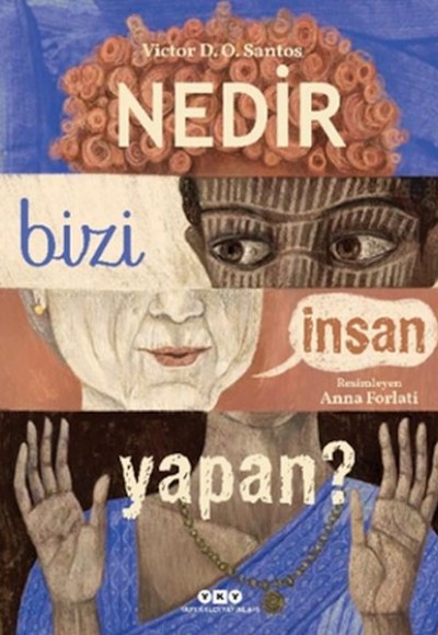 Nedir Bizi İnsan Yapan?