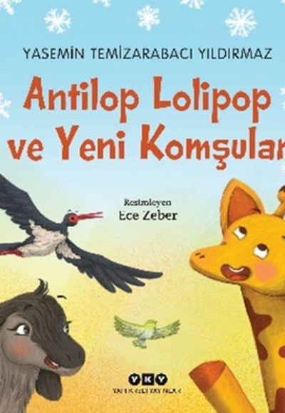 Antilop Lolipop ve Yeni Komşular