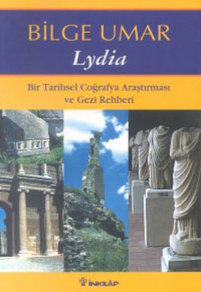 Lydia Bir Tarihsel Coğrafya Araştırması ve Gezi Rehberi