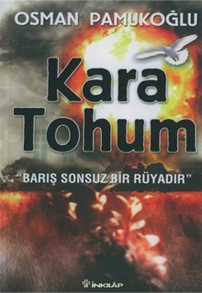 Kara Tohum-Barış Sonsuz Bir Rüyadır