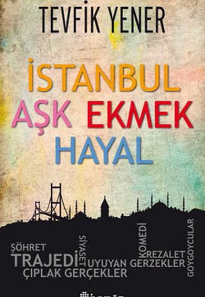 İstanbul Aşk Ekmek Hayal