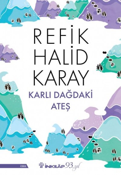 Karlı Dağdaki Ateş