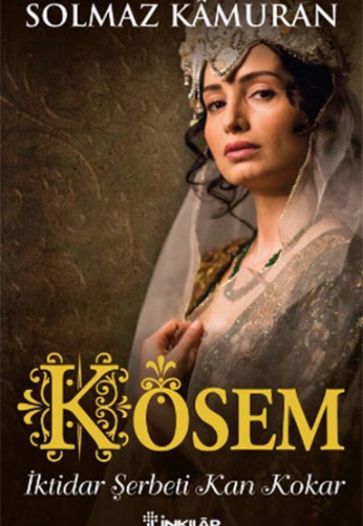 Kösem İktidar Şerbeti Kan Kokar