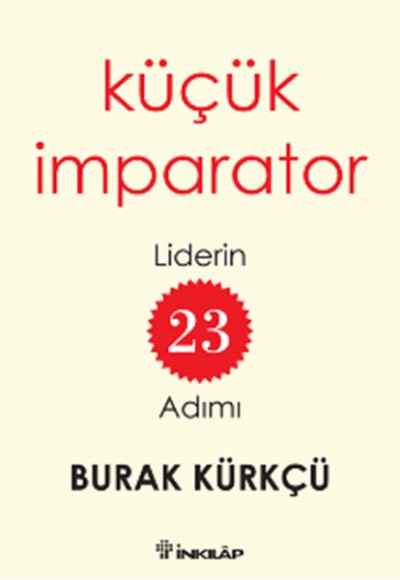 Küçük İmparator  Liderin 23 Adımı