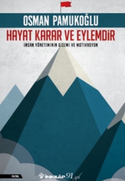 Hayat Karar ve Eylemdir