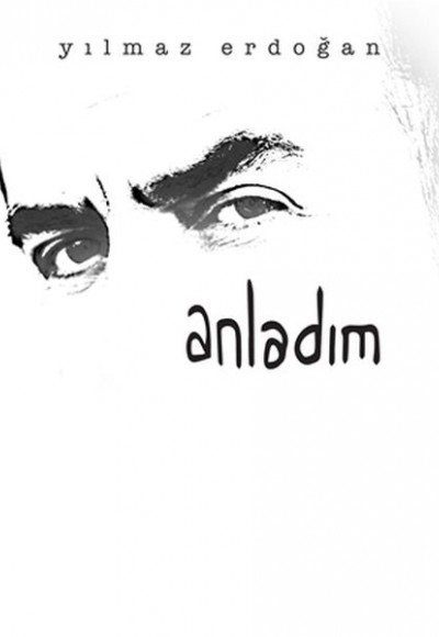 Anladım