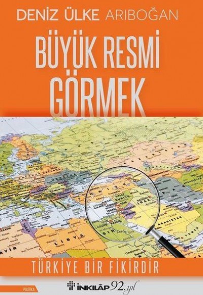 Büyük Resmi Görmek