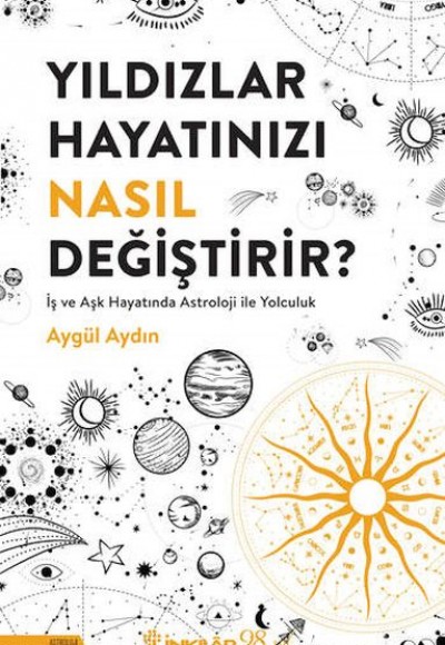 Yıldızlar Hayatınızı Nasıl Değiştirir?