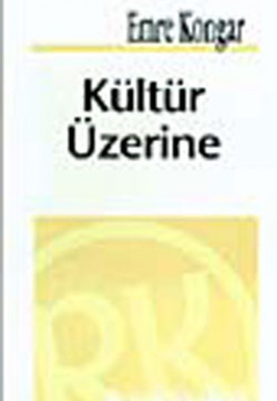 Kültür Üzerine