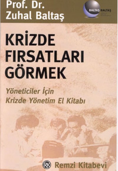 Krizde Fırsatları Görmek