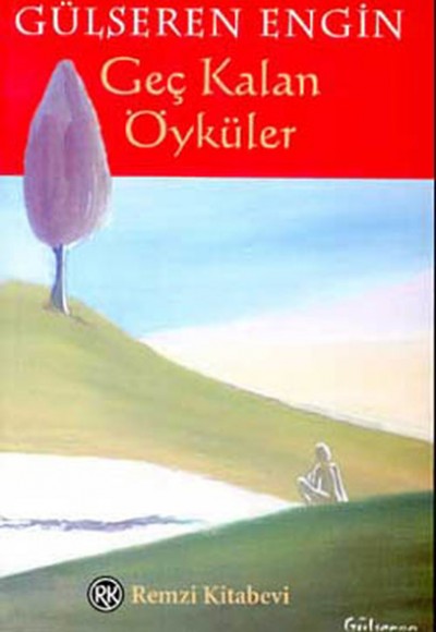 Geç Kalan Öyküler