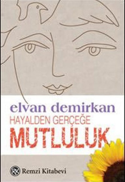 Hayalden Gerçeğe Mutluluk