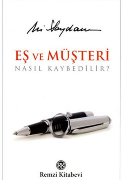 Eş ve Müşteri Nasıl Kaybedilir?