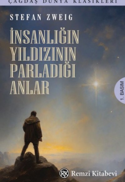 İnsanlığın Yıldızının Parladığı Anlar