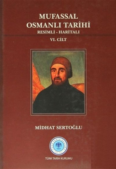 Mufassal Osmanlı Tarihi (6 Cilt)  Resimli - Haritalı