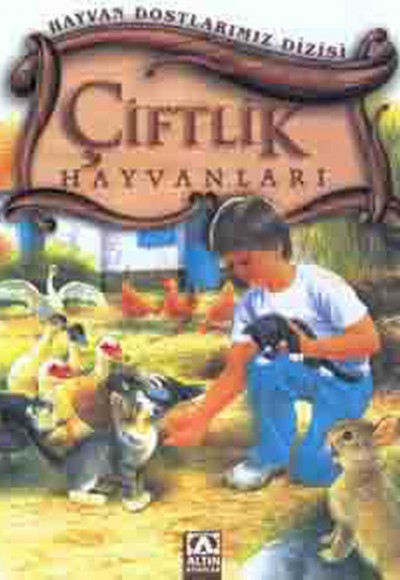 Hayvan Dostlarımız Dizisi - Çiftlik Hayvanları