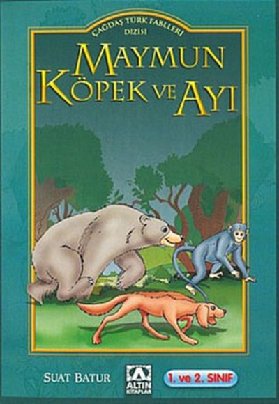 Çağdaş Türk Fablları Dizisi Maymun Köpek ve Ayı