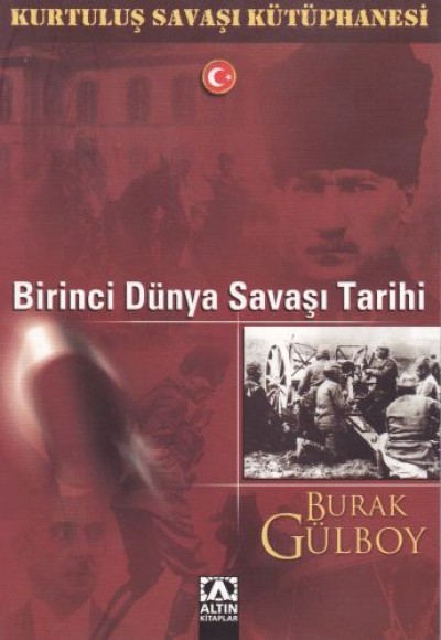 Kurtuluş Savaşı Kütüphanesi - Birinci Dünya Savaşı Tarihi