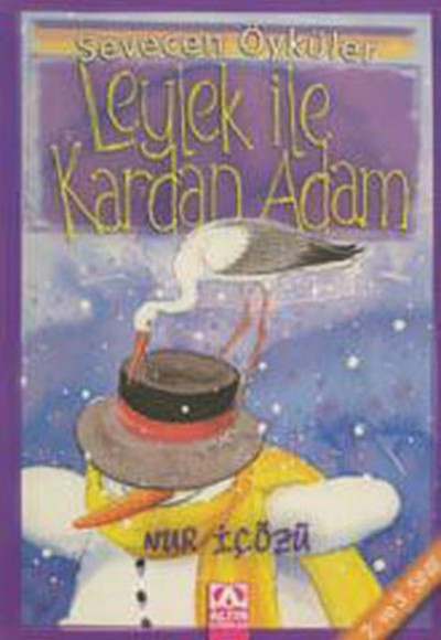 Leylek ile Kardan Adam - Sevecen Öyküler