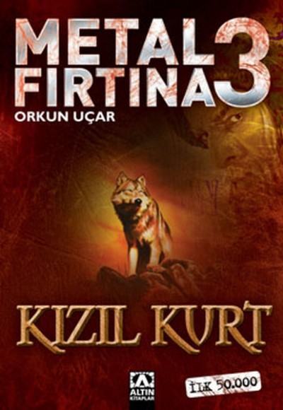 Metal Fırtına 3 - Kızıl Kurt