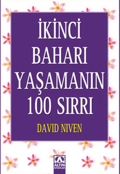 İkinci Baharı Yaşamanın 100 Sırrı