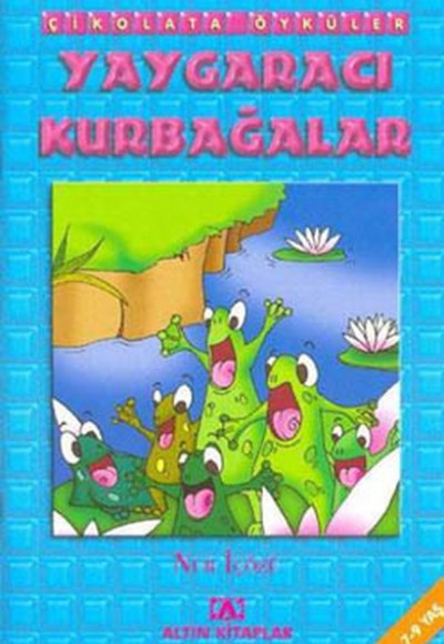 Çikolata Öyküler:Yaygaracı Kurbağalar