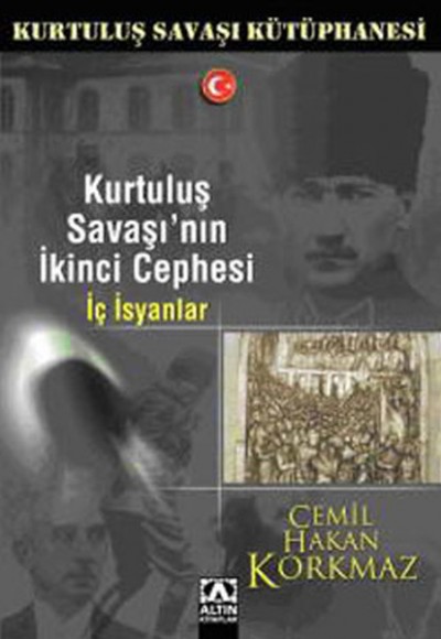 Kurtuluş Savaşının İkinci Cephesi-İç İsyan