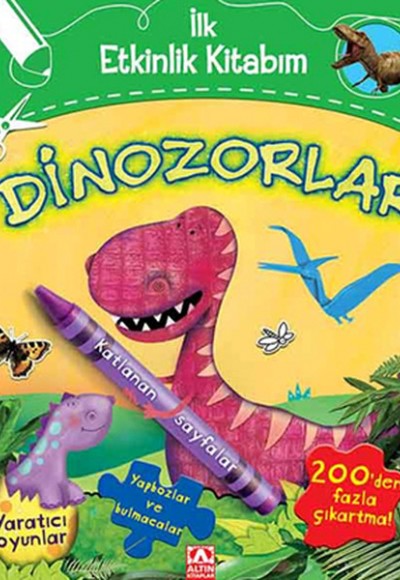 Dinozorlar / İlk Etkinlik Kitabım