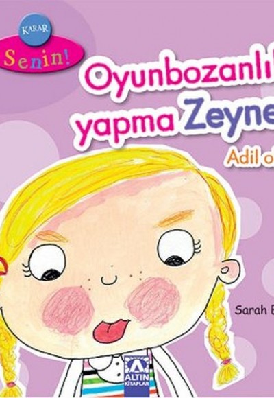 Karar Senin - Oyunbozanlık Yapma Zeynep Adil Ol