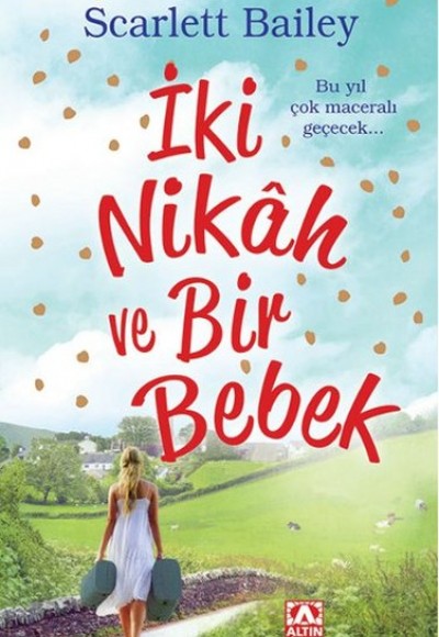 İki Nikah ve Bir Bebek