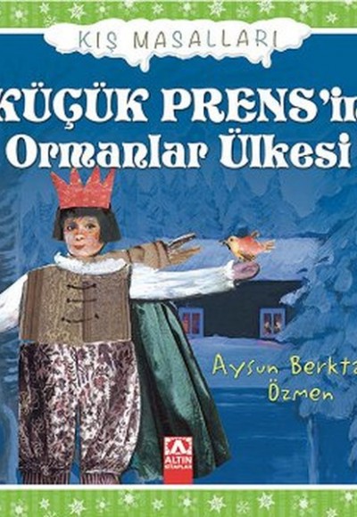 Küçük Prensin Ormanlar Ülkesi