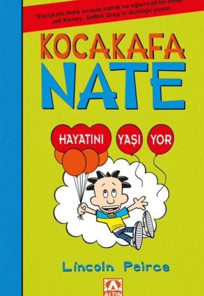 Kocakafa Nate 07 - Hayatını Yaşıyor