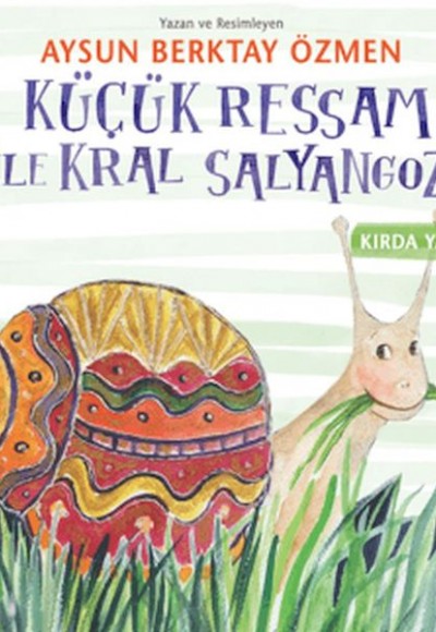 Küçük Ressam İle Kral Salyangoz