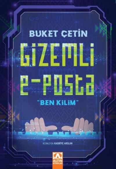 Gizemli E - Posta "Ben Kilim"